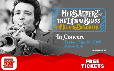Free tickets to Herb Alpert & The Tijuana Brass & Other Delights!